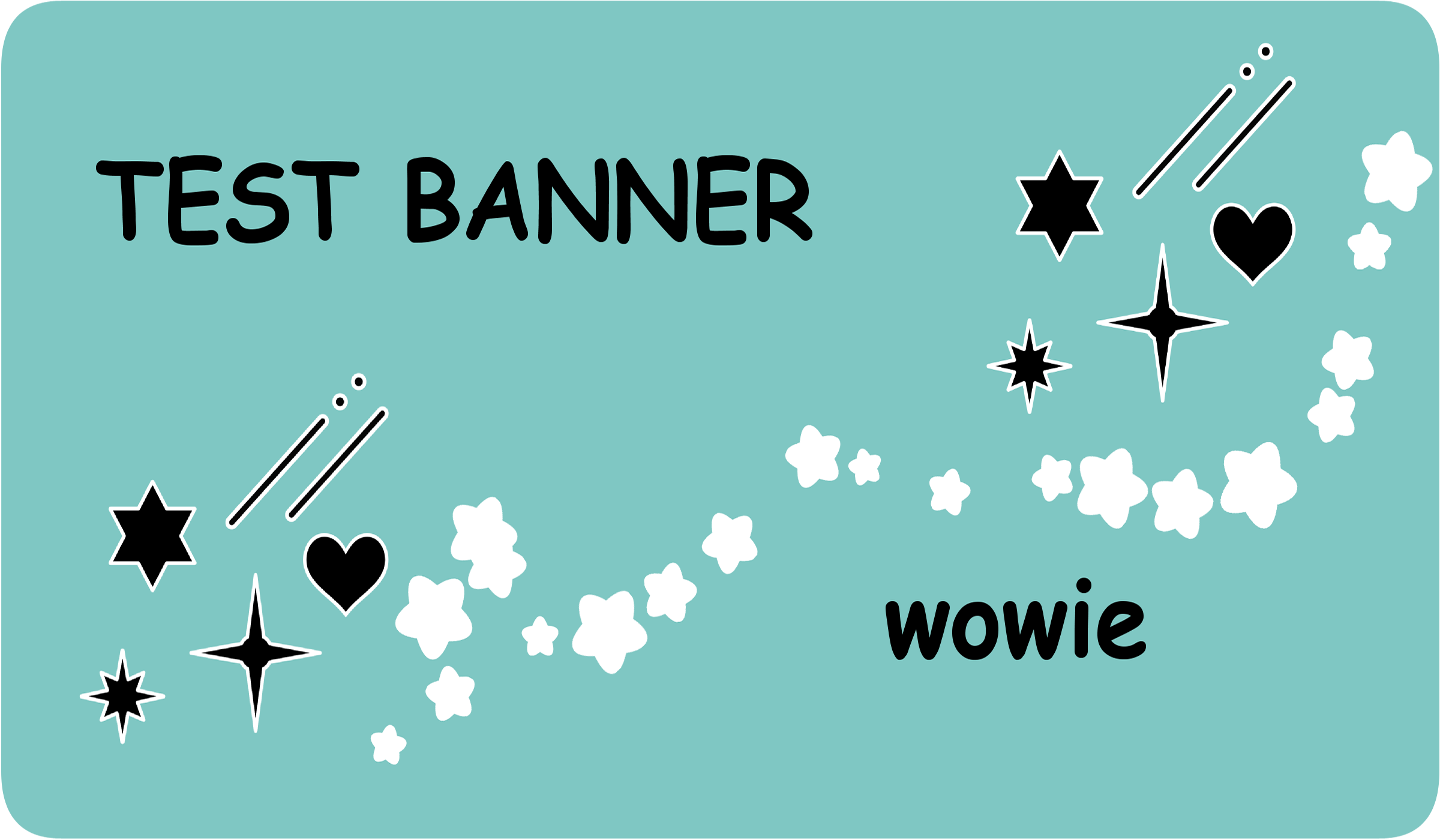 a banner that says "TEST BANNER" in all caps, with a lowercase "wowie" in the corner. there are sparkles and stars littered about the image.